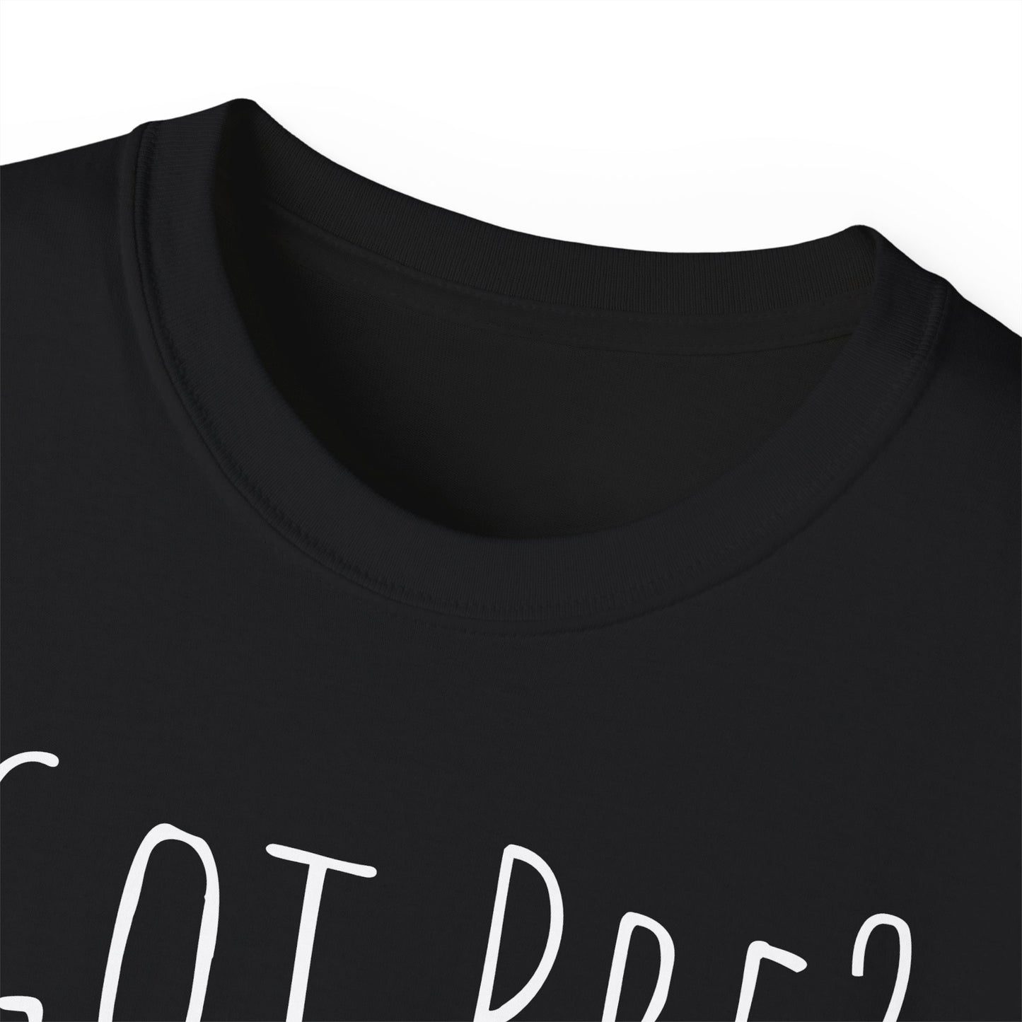 Got Pre? Tee