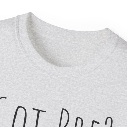 Got Pre? Tee