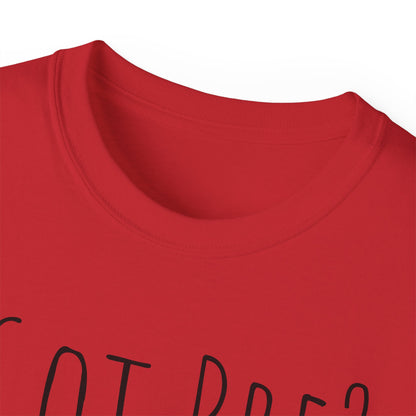Got Pre? Tee