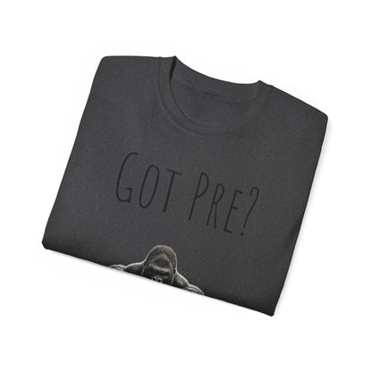 Got Pre? Tee