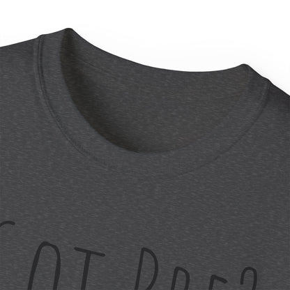 Got Pre? Tee