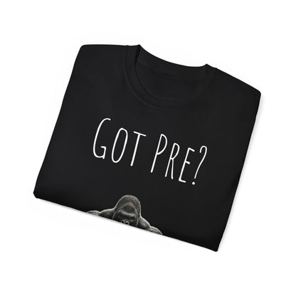 Got Pre? Tee