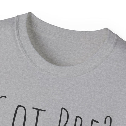 Got Pre? Tee