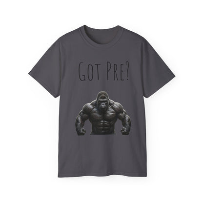 Got Pre? Tee